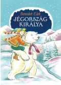 Benedek Elek - Jégország királya