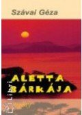 Szávai Géza - Aletta bárkája