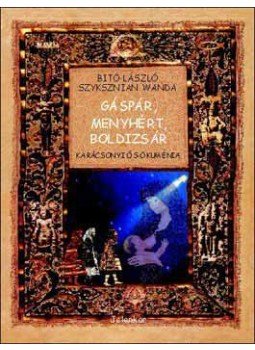Szyksznian Wanda; Dr. Bitó László - Gáspár, Menyhért, Boldizsár - Karácsonyi ős-ökuménia - Karácsonyi ős-ökuménia, null 2006 antikvár könyv
