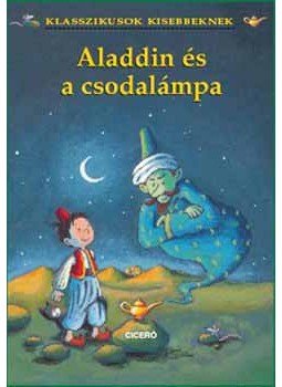 - Aladdinés a csodalámpa - Klasszikusok kisebeknek, null 2006 antikvár könyv