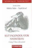 Topál József (szerk.),Miklósi Ádám szerk. - Kutyagondolatok nyomában