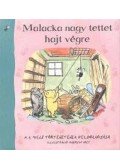  - Malacka nagy tettet hajt végre