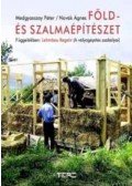 Medgyasszay Péter; Novák Ágnes - Föld- és szalmaépítészet