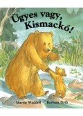 Barbara Firth; Martin Waddell - Ügyes vagy, Kismackó!