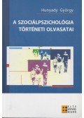 Hunyady György - A szociálpszichológia történeti olvasatai
