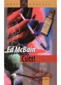 Ed McBain - Csitt!