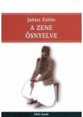 Juhász Zoltán - A zeneősnyelve