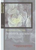 Havas Gábor, dr.,Liskó Ilona - Óvodától a szakmáig