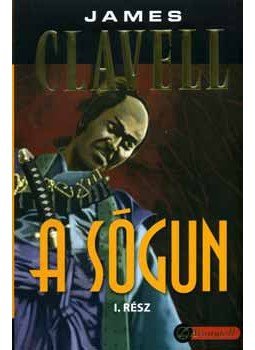 James Clavell - A sógun I-II. James Clavell - A sógun I-II., null 2016 antikvár könyv
