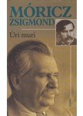 Móricz Zsigmond - Úri muri