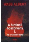 Wass Albert - A funtineli boszorkány I-III.