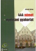 Dr. Scheibl György - 444 német nyelvtani gyakorlat