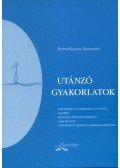 Pappné Gazdag Zsuzsanna - Utánzó gyakorlatok  - Tartásjavító, izomerősítő és nyújtó, valamint mozgásügyességet fejlesztő gyakorlatok óvodások és általános iskolások számára
