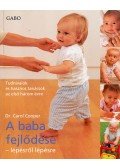 Dr. Carol Cooper - A baba fejlődése - Lépésről lépésre