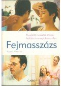 Rosalind Widdowson - Fejmasszázs - Nyugtató masszázs stressz, fejfájás és energiahiány ellen
