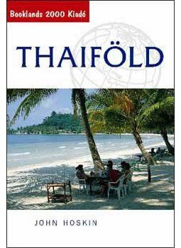 John Hoskin - Thaiföld John Hoskin - Thaiföld, null 2006 antikvár könyv