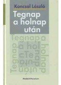 Koncsol László - Tegnap a holnap után