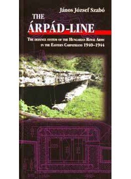 Szabó János József - The Árpád-line Szabó János József - The Árpád-line, null 2006 antikvár könyv