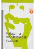 Halácsy Péter,Vályi Gábor,Barry Wellman - Hatalom a mobiltömegek kezében