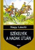 Nagy László - Székelyek a hadak útján