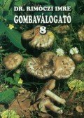 Dr. Rimóczi Imre - Gombaválogató 8.