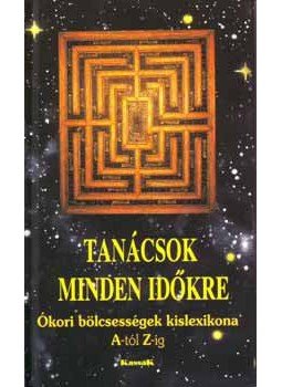 Szerk.: Vágó Gy. Zsuzsanna - Tanácsok minden időkre, null 2007 antikvár könyv