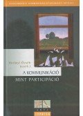 Horányi Özséb - A kommunikáció mint participáció