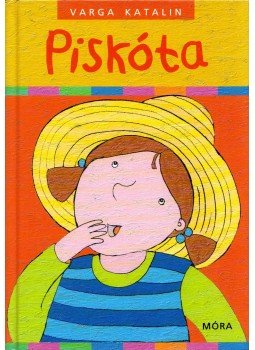 Varga Katalin - Piskóta Varga Katalin - Piskóta, Budapest 2007 antikvár könyv