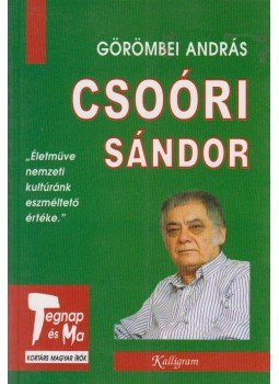 Görömbei András - Csoóri Sándor Görömbei András - Csoóri Sándor, Pozsony 2003 antikvár könyv