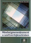 Balla Katalin - Minőségmenedzsment a szoftverfejlesztésben