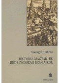 Somogyi Ambrus - História Magyar- és Erdélyország dolgairól