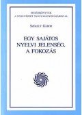 Székely Gábor - Egy sajátos nyelvi jelenség, a fokozás - Segédkönyvek a nyelvészet tanulmányozásához 66.