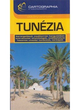 Bede Márton - Tunézia útikönyv Bede Márton - Tunézia útikönyv, Budapest 2007 antikvár könyv