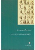 Jacques Rousseau - Esszé a nyelvek eredetéről