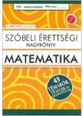 Dr. Gerőcs László - Szóbeli érettségi nagykönyv - Matematika - 48 témakör, tételek és bizonyítások
