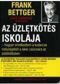 Frank Bettger - Azüzletkötés iskolája