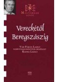 Kozma László - Vereckétől Beregszászig - Vári Fábián Lászlóval beszélget Kozma László