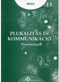 Ungvári Zrínyi Imre (szerk.) - Pluralitás és kommunikáció - Tanulmányok