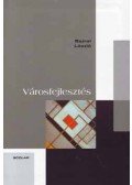 Bajnai László - Városfejlesztés