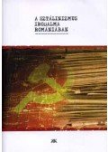 Balázs Imre József - A Sztálinizmus irodalma Romániában
