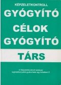 Gál Attila - Gyógyító célok - gyógyító társ