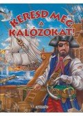 Francisco Arredondo - Keresd meg a kalózokat!