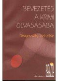 Benyovszky Krisztián - Bevezetés a krimi olvasásába