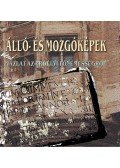 Kovács Kiss Gyöngy - Álló- és mozgóképek - Vázlat az erdélyi főnemességről