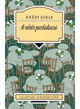 Krúdy Gyula - A vörös postakocsi Krúdy Gyula - A vörös postakocsi, Budapest 2008 antikvár könyv
