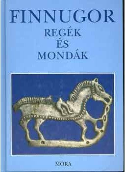 Domokos Péter - Finnugor regék és mondák Domokos Péter - Finnugor regék és mondák, null 2004 antikvár könyv