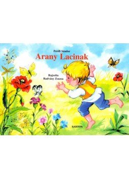Petőfi Sándor - Arany Lacinak Petőfi Sándor - Arany Lacinak, null 2007 antikvár könyv