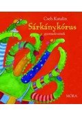 Cseh Katalin - Sárkánykórus - gyermekversek - Gyermekversek