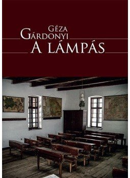 Gárdonyi Géza - A lámpás Gárdonyi Géza - A lámpás, null 2016 antikvár könyv
