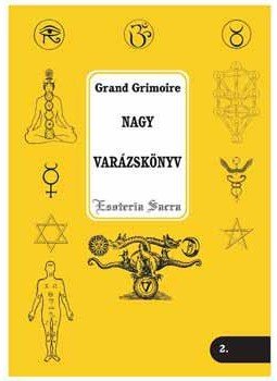 Antonio (szerk.) Venitiana del Rabina - Nagy Varázskönyv - Grand Grimoire Antonio (szerk.) Venitiana del Rabina - Nagy Varázskönyv - Grand Grimoire, null 2008 antikvár könyv
